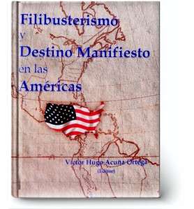 Filibusteros y Destino Manifiesto en las Américas