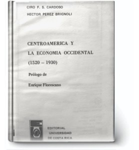 Centro América y la Economía Occidental 1520-1930