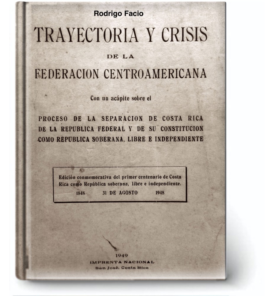 Trayectoria y crisis de la Federación Centroamérica