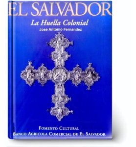 El Salvador La Huella Colonial