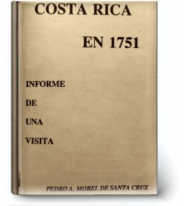 Costa Rica en 1751 Informe de una Visita