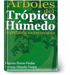 Arboles del Trópico Húmedo Importancia Socioeconómica