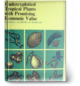 Underexploited Tropical Plants With Promising Economic Value