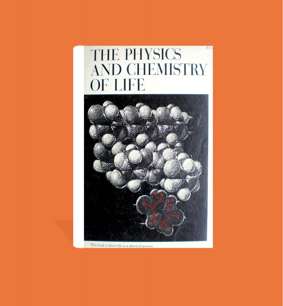 The Physics and Chemistry of Life