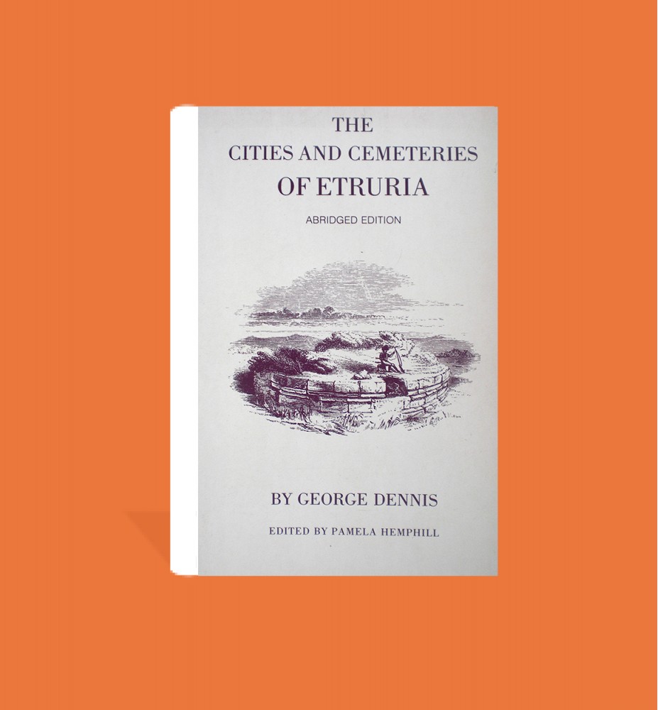 The Cities and Cemeteries of Etruria