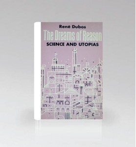 The Dreams of Reason: Science and Utopias