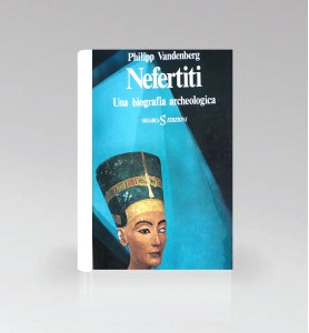 Nefertiti Una Biografía Archeologica