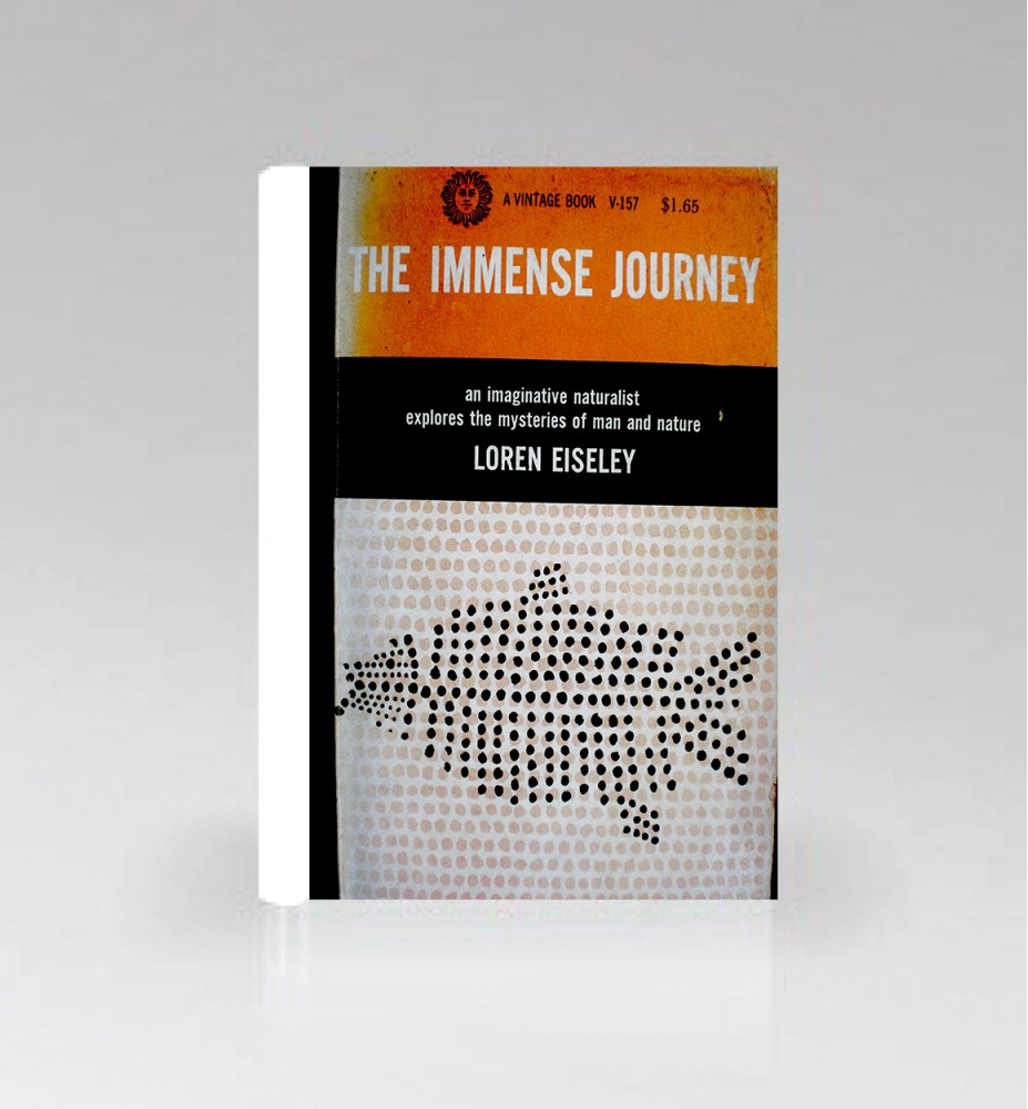 The Immense Journey: An Imaginative Naturalist Explores the Mysteries of Man and Nature