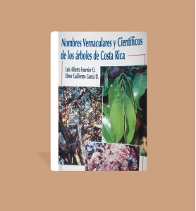 Nombres Vernaculares y Científicos de los árboles de Costa Rica