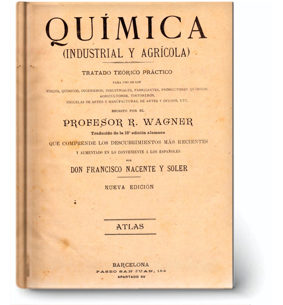 Atlas: Quimica (Industrial Y Agricola: Tratado Teorico Practico.