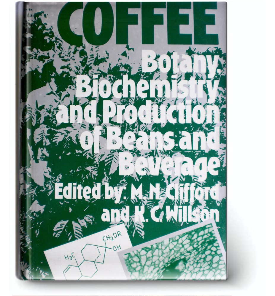 Coffee Botany Biochemistry And Production Of Beans And Beverage