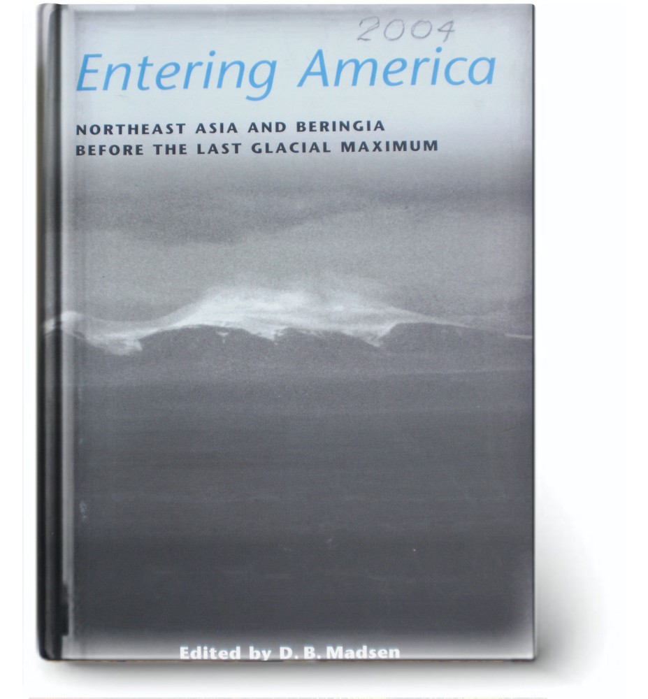 Entering America:Northeast Asia Beringia Before The Last Glacial Maximum