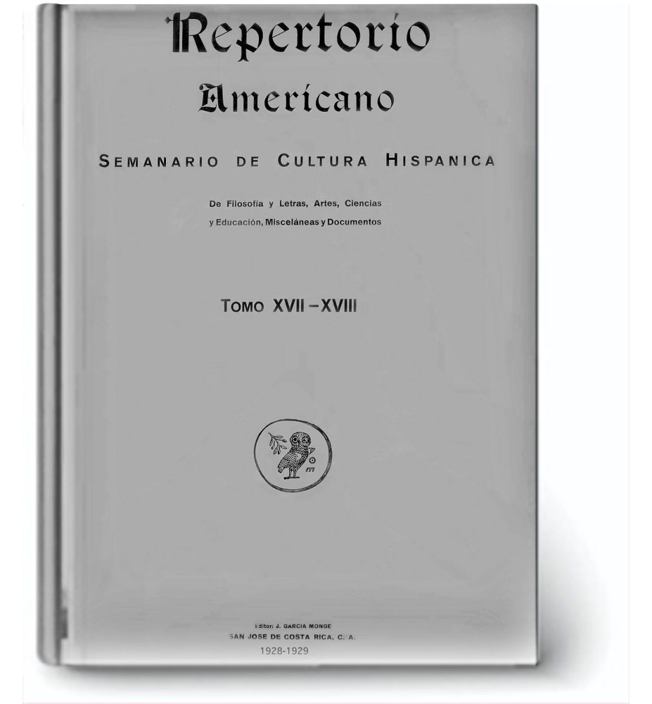 Repertorio Americano. Semanario De Cultura Hispana. (Joaquín García Monge Ed.)