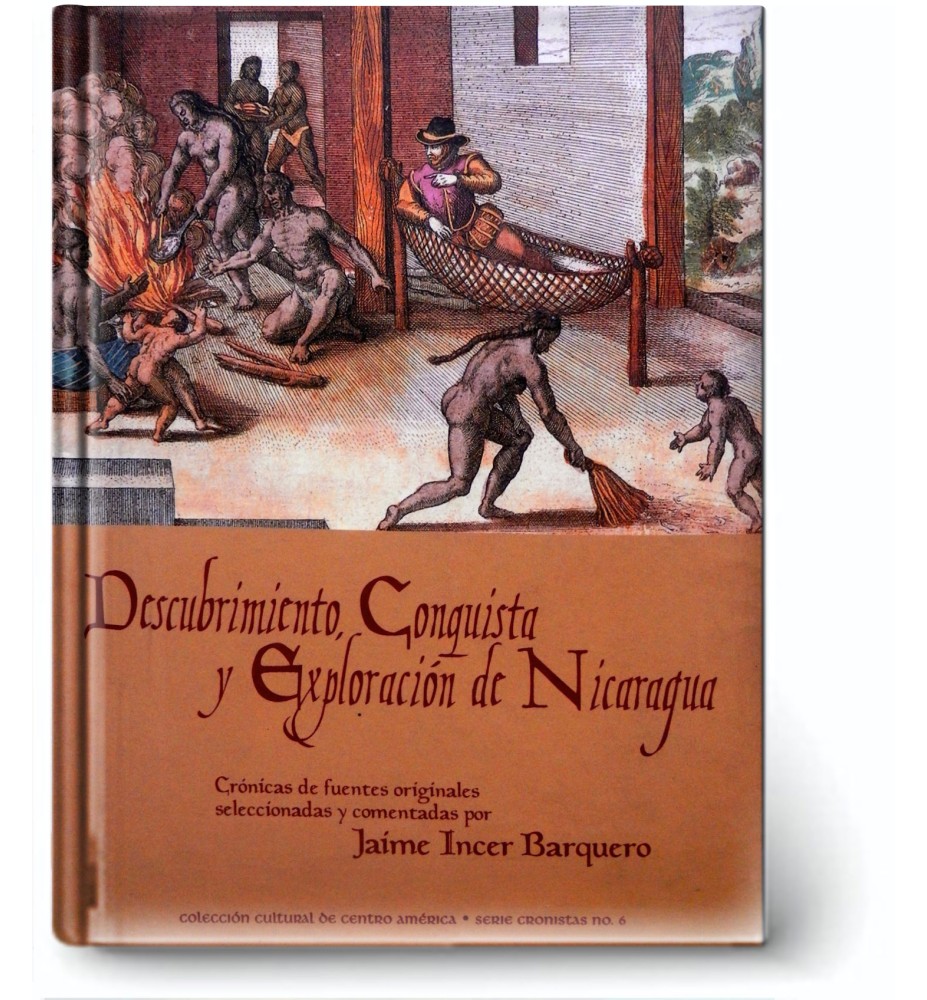 Descubrimiento Conquista Y Exploración De Nicaragua