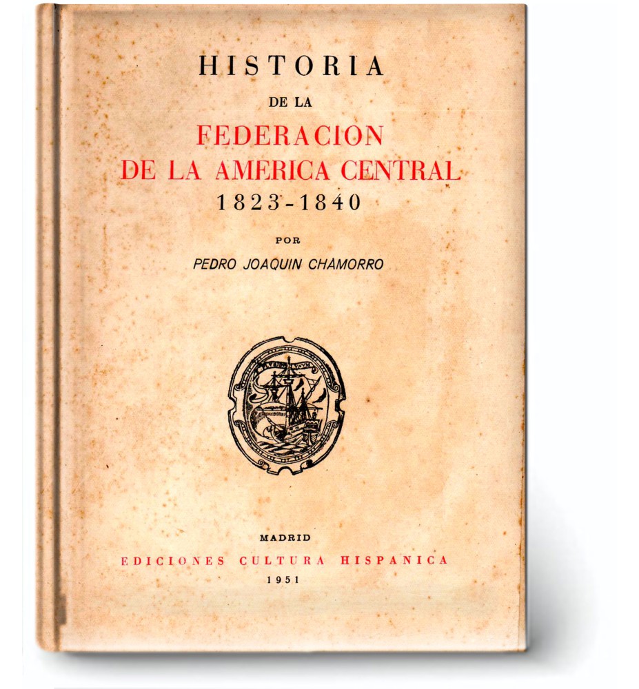 Historia De La Federación De La América Central 1823'1840