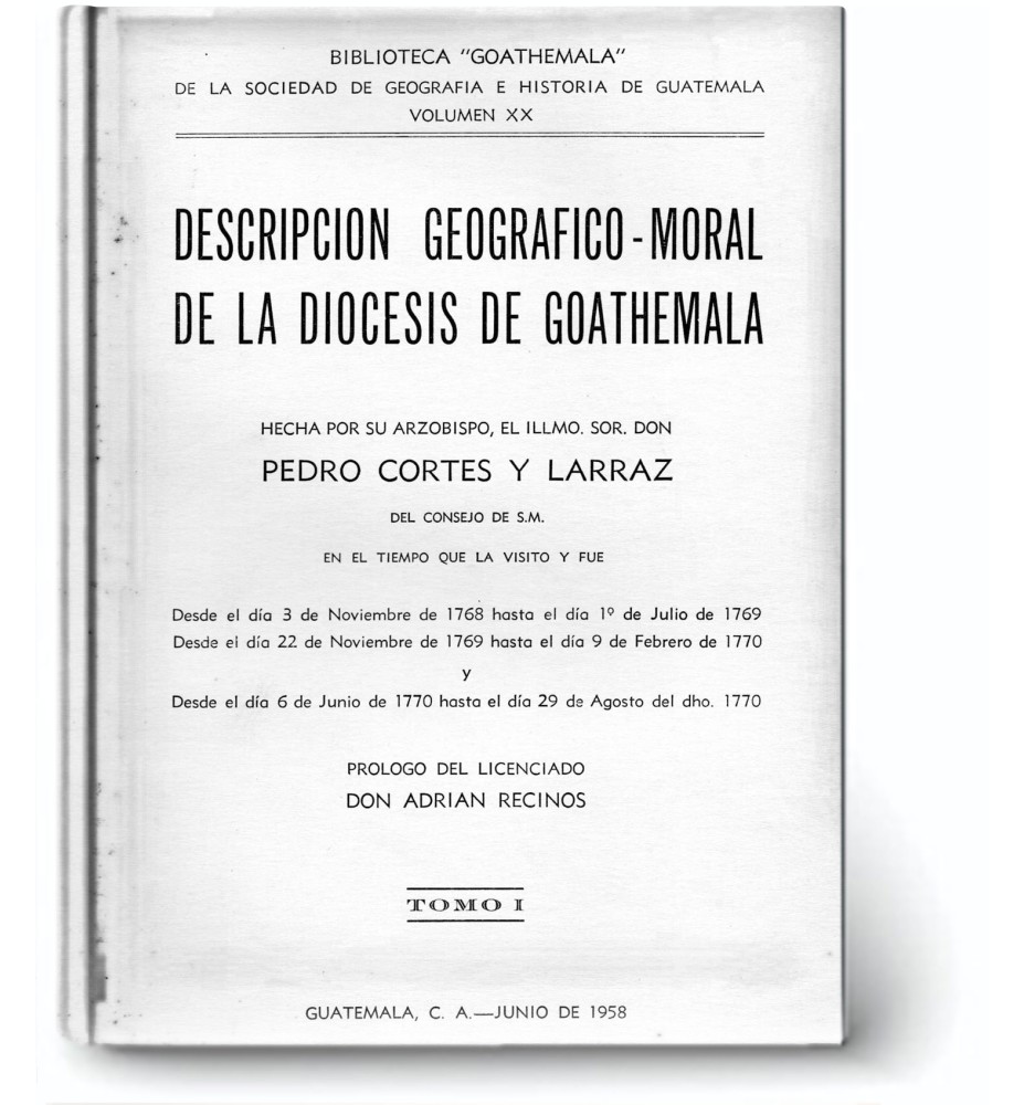 Descripciòn De La Diocesis De Goathemala Tomo I Y II